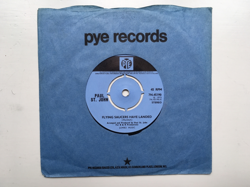 Paul St. John - Flying Saucers Have Landed (UK 1972 Pye Records 7N.45190)